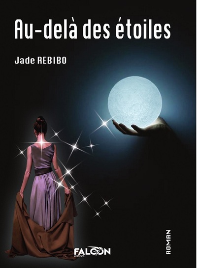 Au-delà des étoiles - Jade REBIBO REBIBO