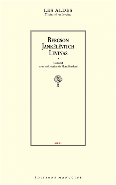 Bergson, Jankélévitch, Levinas