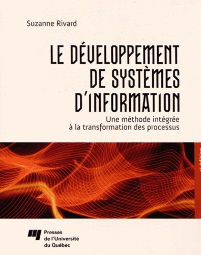 Le Développement De Systèmes D'Information, Une Méthode Intégrée À La Transformation Des Processus, 4e Édition