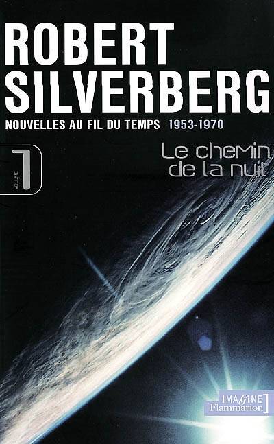 Nouvelles au fil du temps Volume 1 - Robert Silverberg