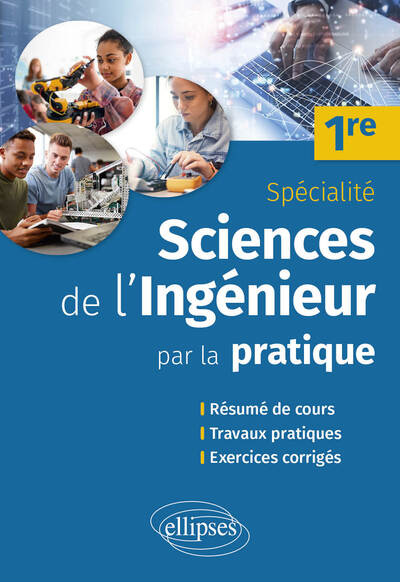 Sciences de l'ingénieur par la pratique - Première Spécialité