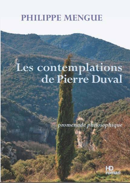 Les Contemplations De Pierre Duval, Promenade Philosophique