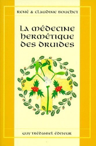 Médecine hermétique des druides