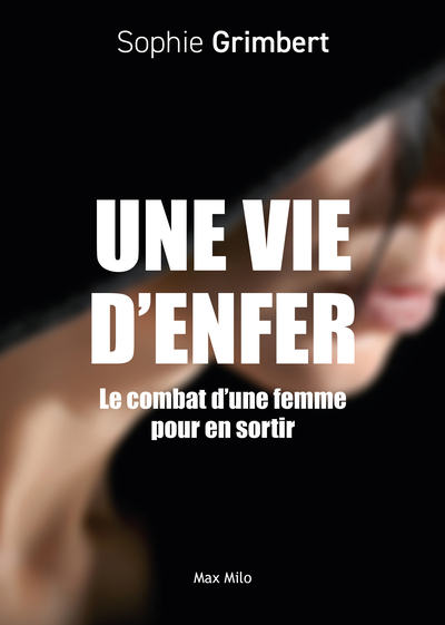 Une vie d'enfer - Sophie Grimbert