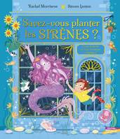 Savez-vous planter les sirènes ?