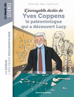 L'incroyable destin d'Yves Coppens, le paléontologue qui a découvert Lucy