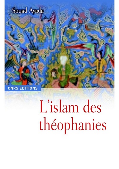 L'Islam Des Theophanies