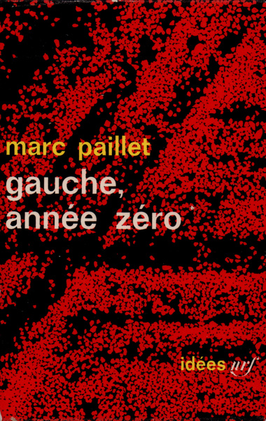 Gauche, Année Zéro