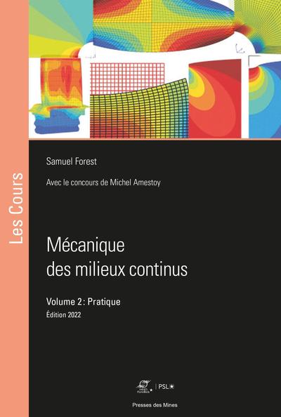 Mécanique des milieux continus. Volume 2 : Pratique