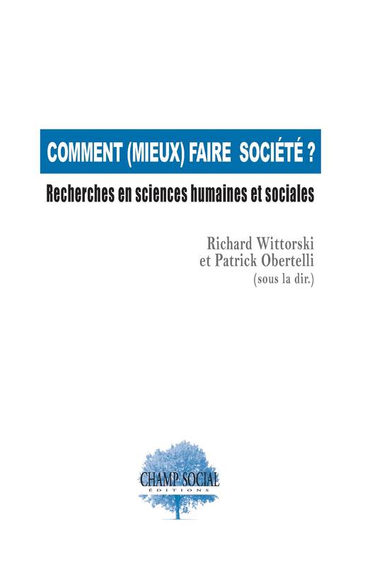 Comment (mieux) faire société ?