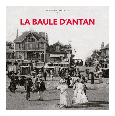 La Baule d'Antan - Nouvelle édition