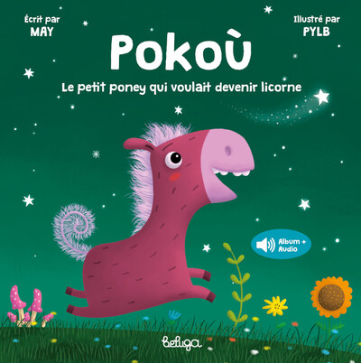 Pokoù le petit poney qui voulait devenir licorne