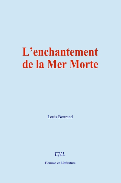 L’enchantement de la Mer Morte