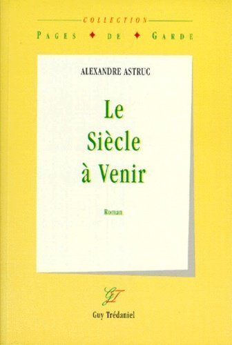 Le siècle à venir