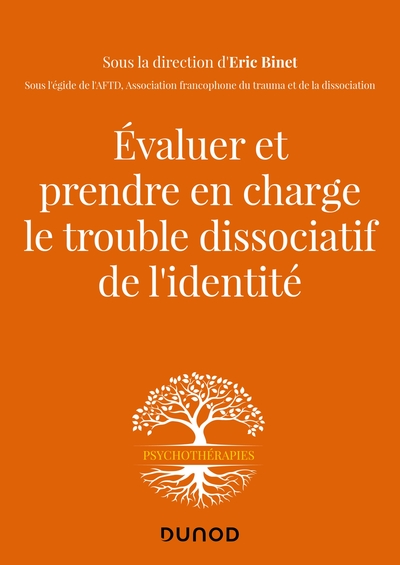 Evaluer et prendre en charge le trouble dissociatif de l'identité