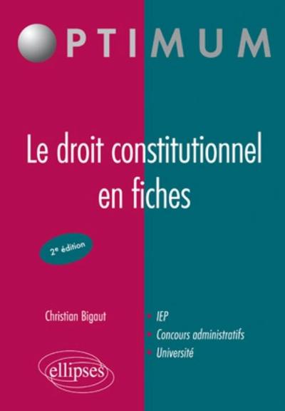 Le droit constitutionnel en fiches (2e édition)