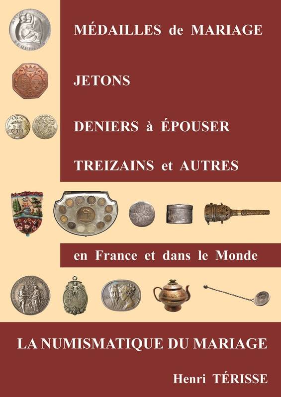 Médailles de mariage, jetons, deniers à épouser, treizains et autres