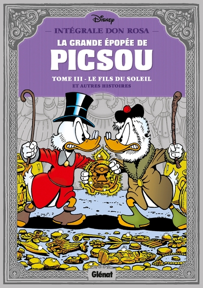 La grande épopée de Picsou Intégrale Don Rosa Volume 3 - Don Rosa