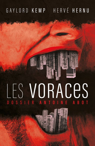 Les voraces - dossier Antoine Abot - Gaylord Kemp