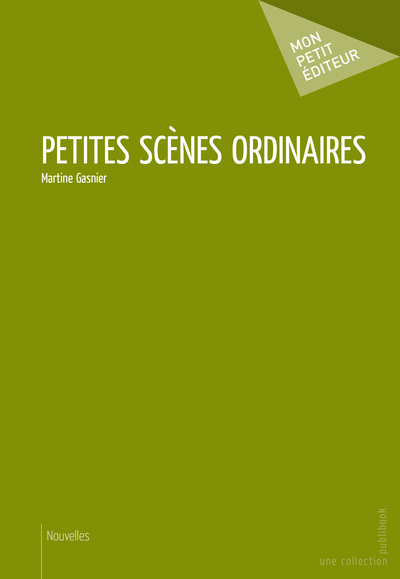 Petites Scenes Ordinaires