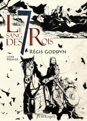 Le sang des 7 Rois Volume 1