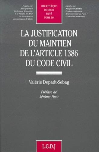 la justification du maintien de l'article 1386 du code civil