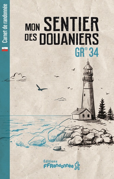 Mon sentier des douaniers - GR 34 - Collectif