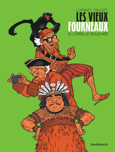 Les vieux fourneaux Volume 6