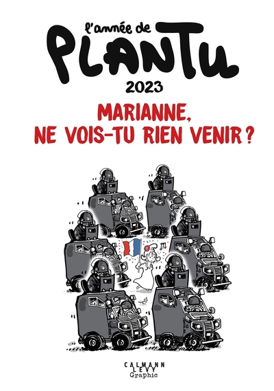 Marianne, ne vois-tu rien venir - L'Année de Plantu 2023