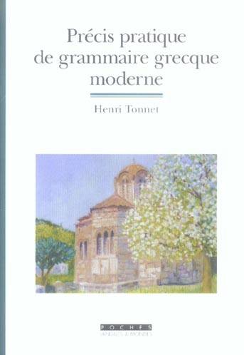 Précis pratique de grammaire grecque moderne - Henri Tonnet