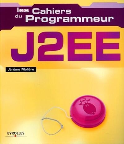 J2EE : Conception et déploiement J2EE - Jérôme Molière