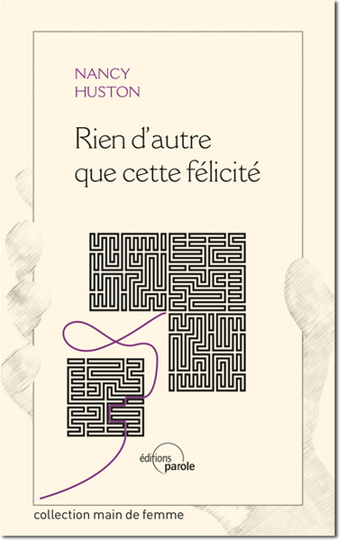 Rien D'Autre Que Cette Felicite