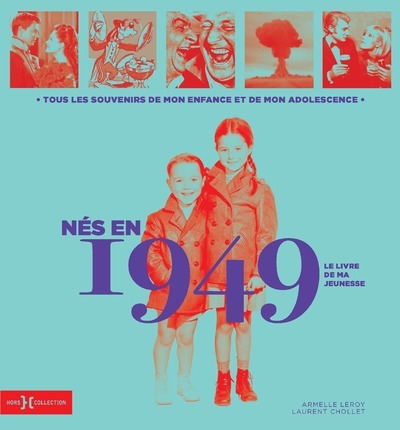 Nés en 1949 - Le livre de ma jeunesse