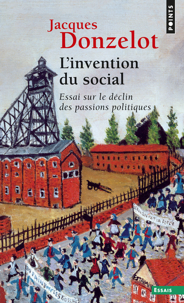 L'Invention du social - Jacques Donzelot