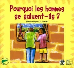 Pourquoi les hommes se saluent-ils ? - Max Dedegbe