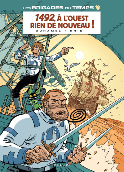 Les brigades du temps Volume 1 - Bruno Duhamel