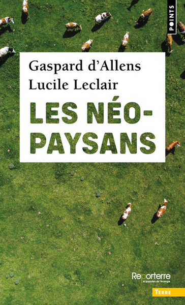 Les néo-paysans - Lucile Leclair