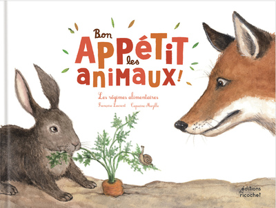 Bon appétit les animaux - Françoise Laurent