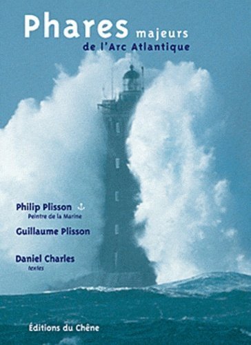 Phares de l'Arc Atlantique - Daniel Charles