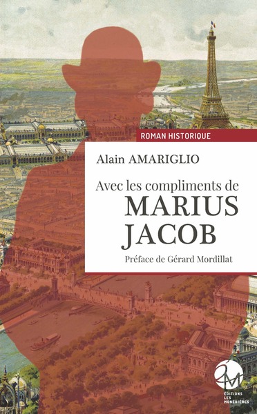 Avec les compliments de Marius Jacob - Alain Amariglio