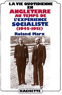 La vie quotidienne en Angleterre au temps de l'expérience socialiste (1945-1952)