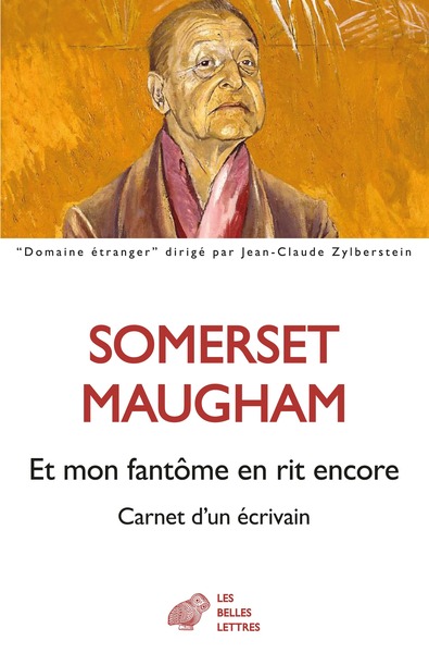 Et mon fantôme en rit encore - William Somerset Maugham