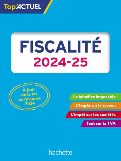 Top'Actuel Fiscalité 2024-2025 - Brigitte Monnet