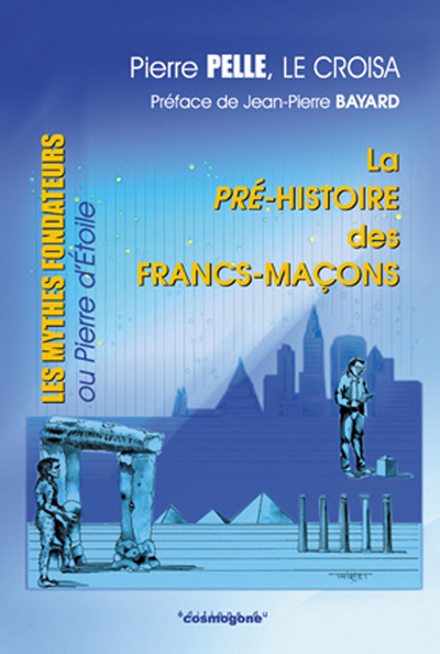 La pré-histoire des francs-maçons