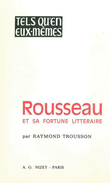 Rousseau Et Sa Fortune Littéraire