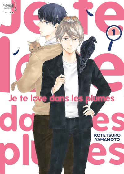 Je te love dans les plumes Volume 1