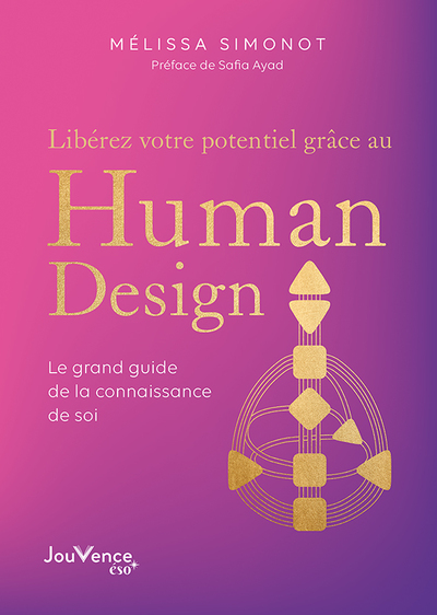 Libérez votre potentiel grâce au Human Design - Mélissa Simonot