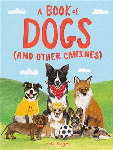 A Book of Dogs (and other canines) /anglais