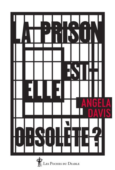 La Prison Est-Elle Obsolète ?