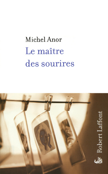 Le maître des sourires - Michel Anor